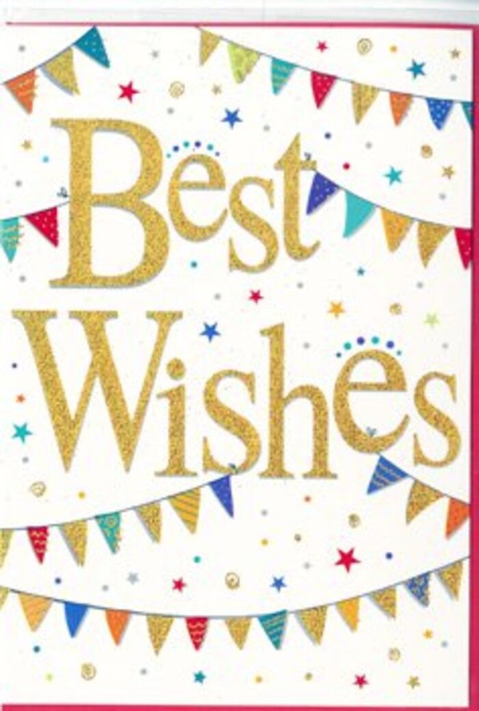 A celebratory Best Wishes card is presented in close-up, revealing all the fine details that make its design feel both joyful and thoughtful. The card's background is a bright, matte white, allowing the colours and metallics to appear clear and vibrant, as if lit by soft daylight drifting over Cranham's green spaces. Dominating the centre, the words Best Wishes curl across the card in a smooth, golden script, each stroke slightly raised and gleaming. The gold has a rich, foil-like sheen, shifting between pale highlights and deeper tones depending on the curve of each letter, giving the message a sense of depth and importance. Encircling this phrase, gently looping lines of bunting stretch from side to side. These garlands tilt in relaxed arcs, as though fastened across a garden fence for a family gathering in Cranham. Each small flag is a perfect triangle, painted in vivid, happy colours: ocean blues, berry reds, fresh greens, sunshine yellows, and perhaps a hint of orange. Some triangles sparkle subtly or carry tiny decorative patterns, adding a touch of handcrafted charm. Between and around these bunting strands, tiny star shapes and dots are sprinkled with apparent randomness, mimicking the scatter of confetti tossed during celebrations. They appear in a mix of soft and bright colours, echoing the flags without overwhelming the clean white field. The overall effect is of a card that is celebratory yet composed, bursting with positivity but still elegantly restrained. It could sit beautifully alongside a bouquet arranged by Cranham Flowers for delivery across the local area, offering congratulations, encouragement, or best wishes to someone starting a new chapter in life.